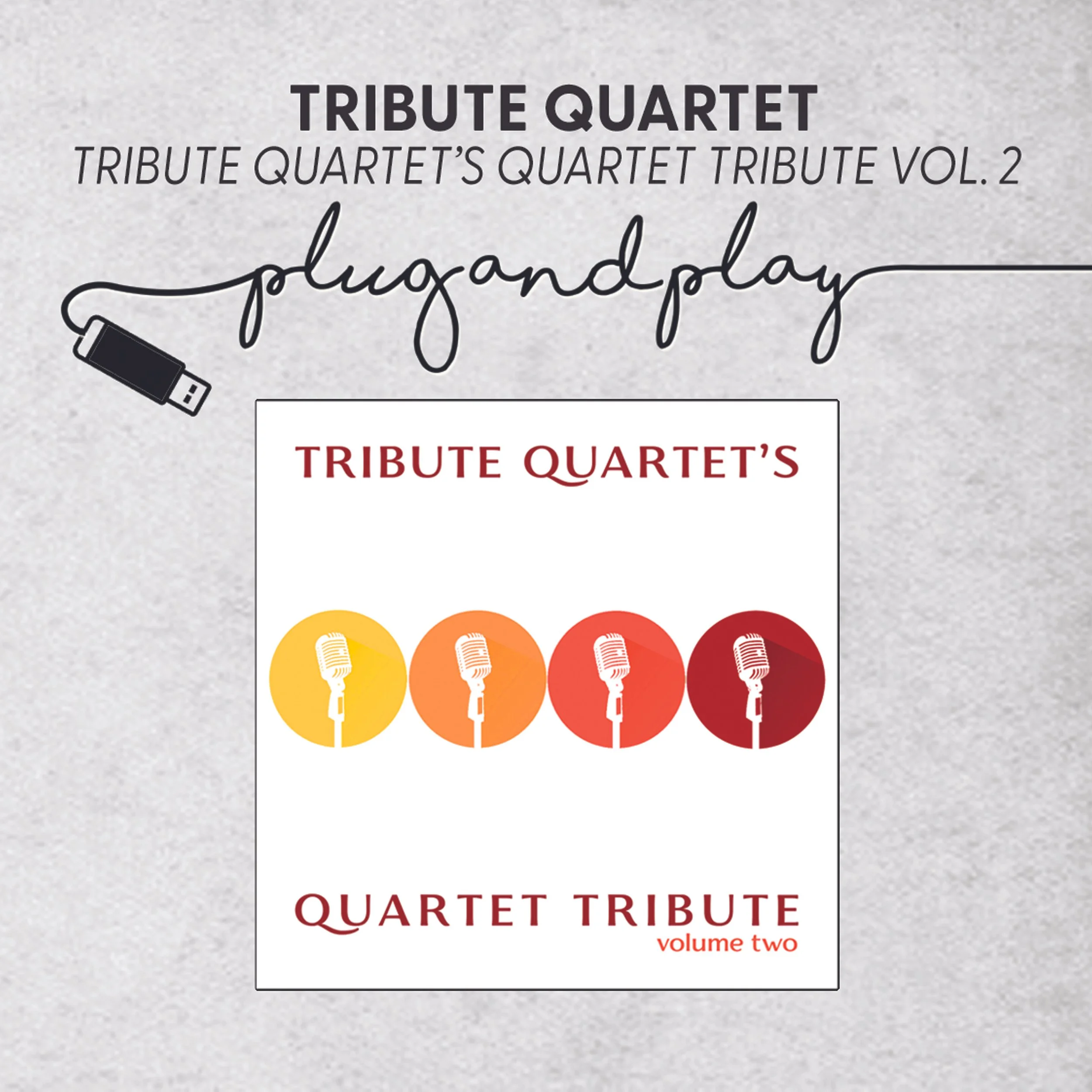 Quartet Tribute Volume 2 — Tribute Quartet